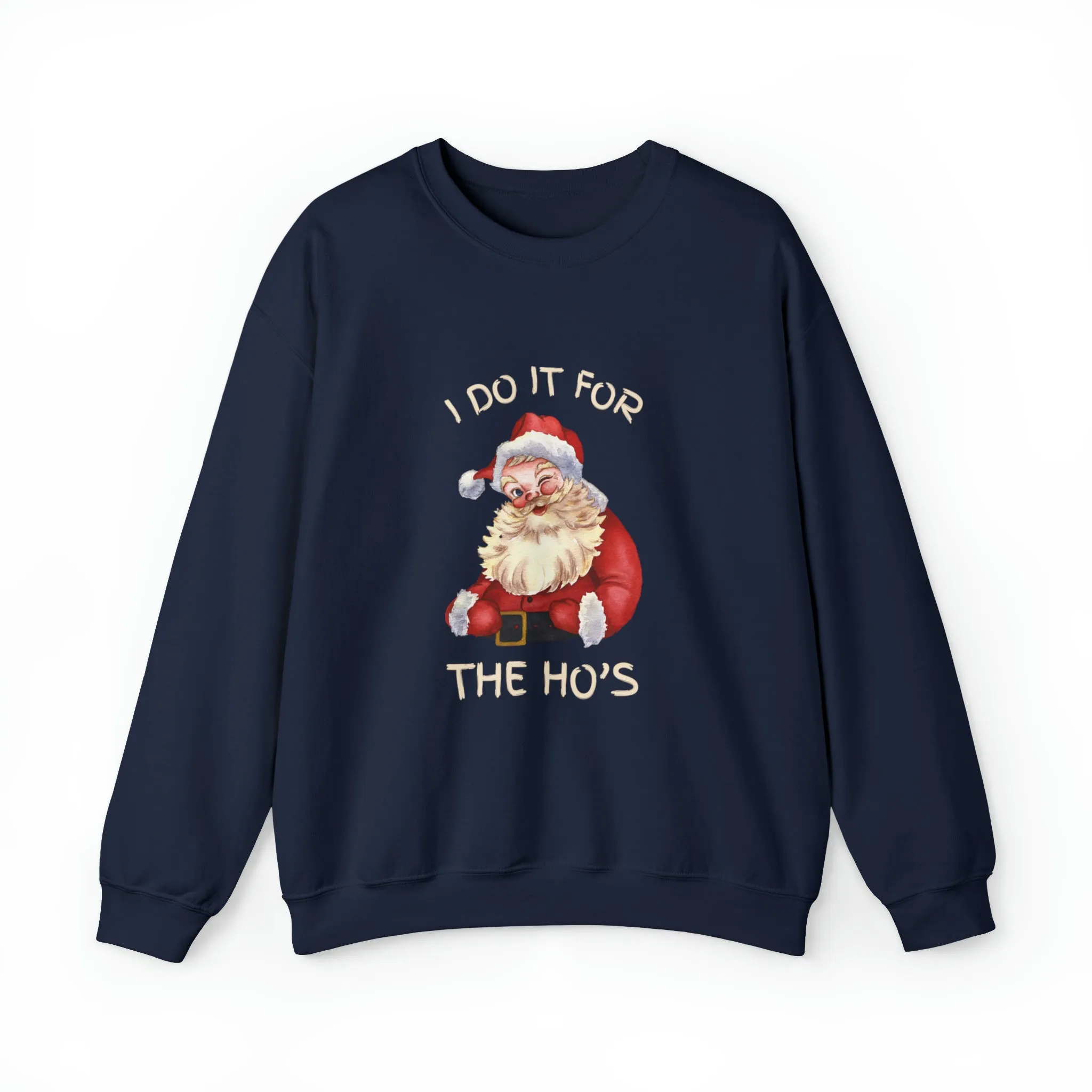 I Do It For The Ho's Christmas Sweatshirt, Christmas Sweatshirt, Womens Christmas Sweatshirt,Christmas Sweatshirts for Women,Christmas Women