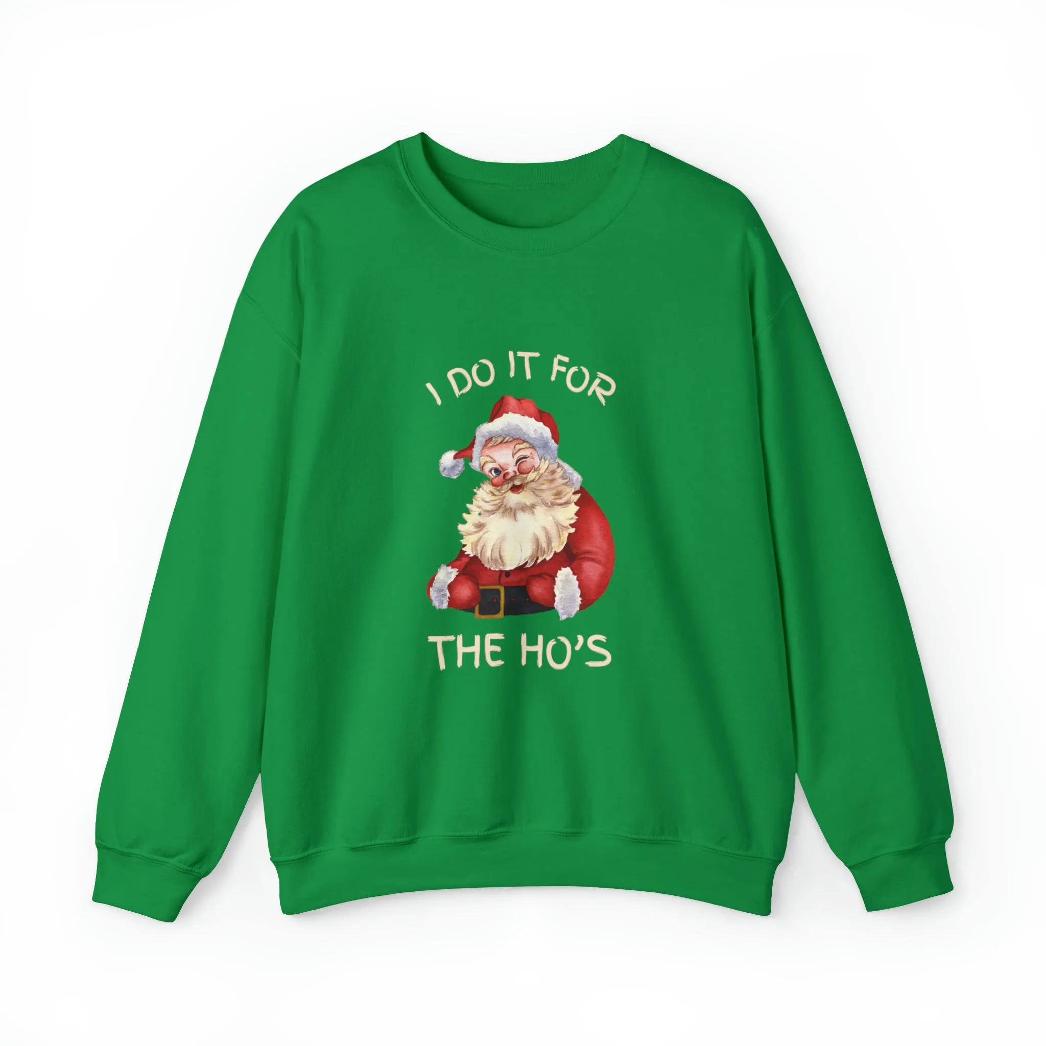 I Do It For The Ho's Christmas Sweatshirt, Christmas Sweatshirt, Womens Christmas Sweatshirt,Christmas Sweatshirts for Women,Christmas Women