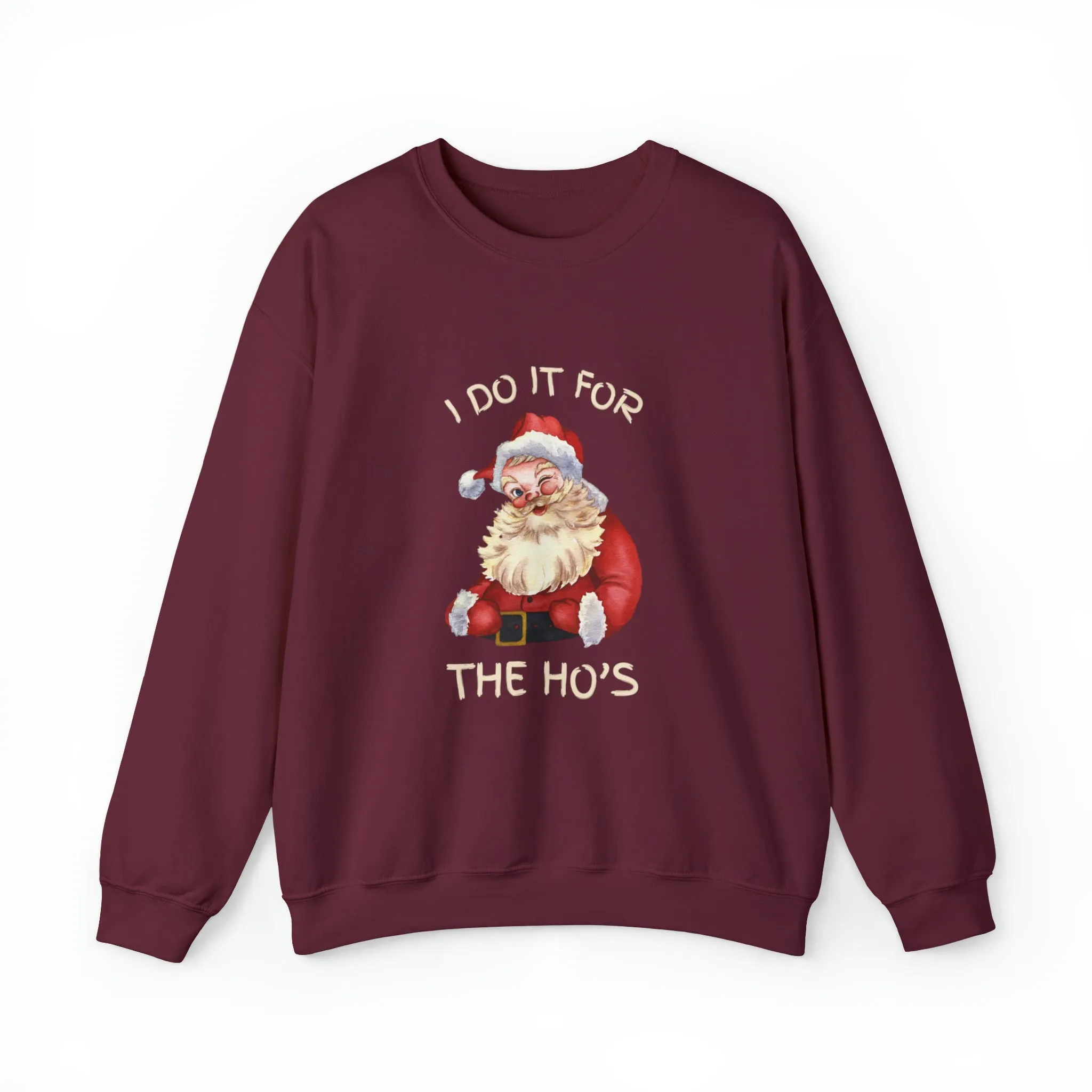 I Do It For The Ho's Christmas Sweatshirt, Christmas Sweatshirt, Womens Christmas Sweatshirt,Christmas Sweatshirts for Women,Christmas Women