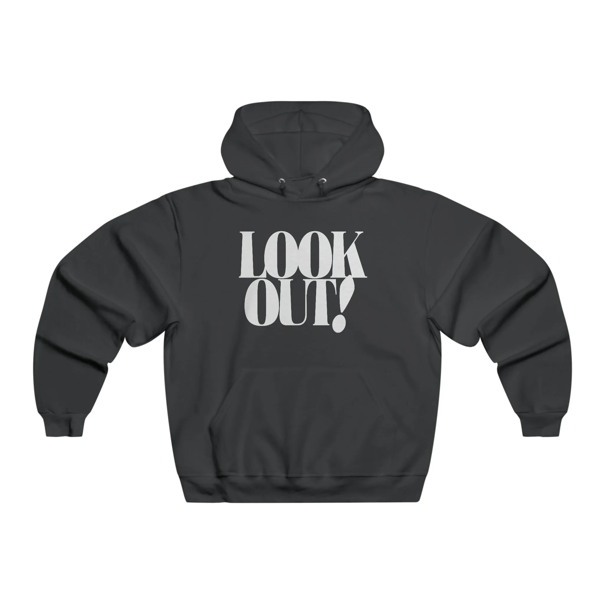 Look Out! - Hooded Sweatshirt
