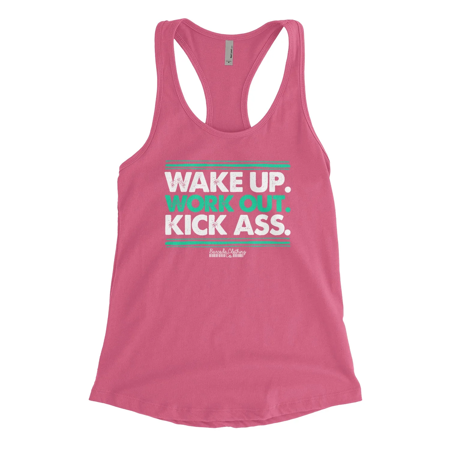 Wake Up Work Out Kick Ass