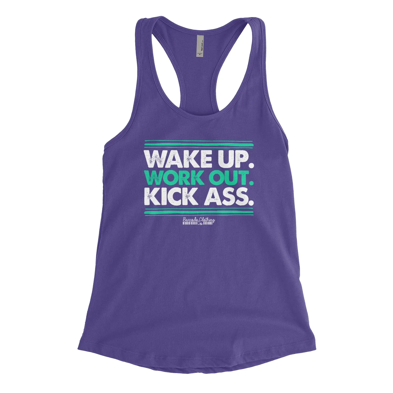 Wake Up Work Out Kick Ass