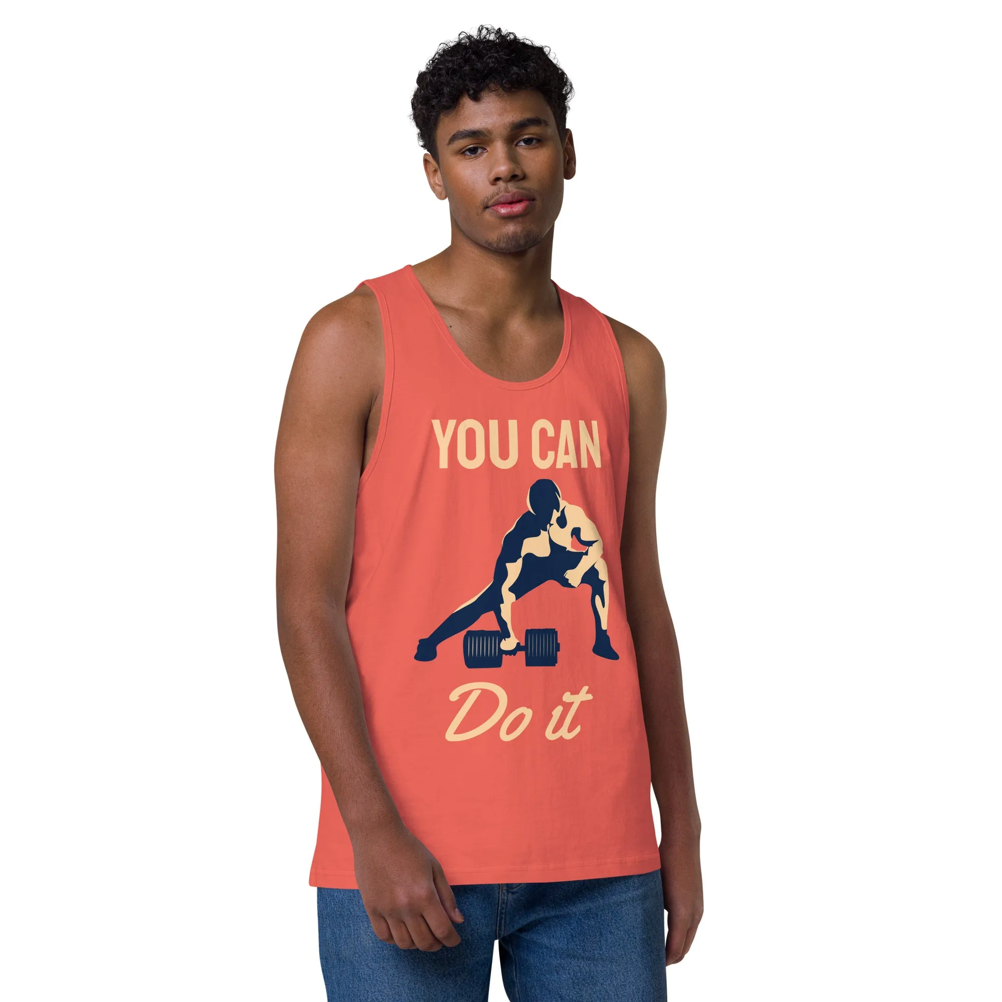 You can do it premium tank top