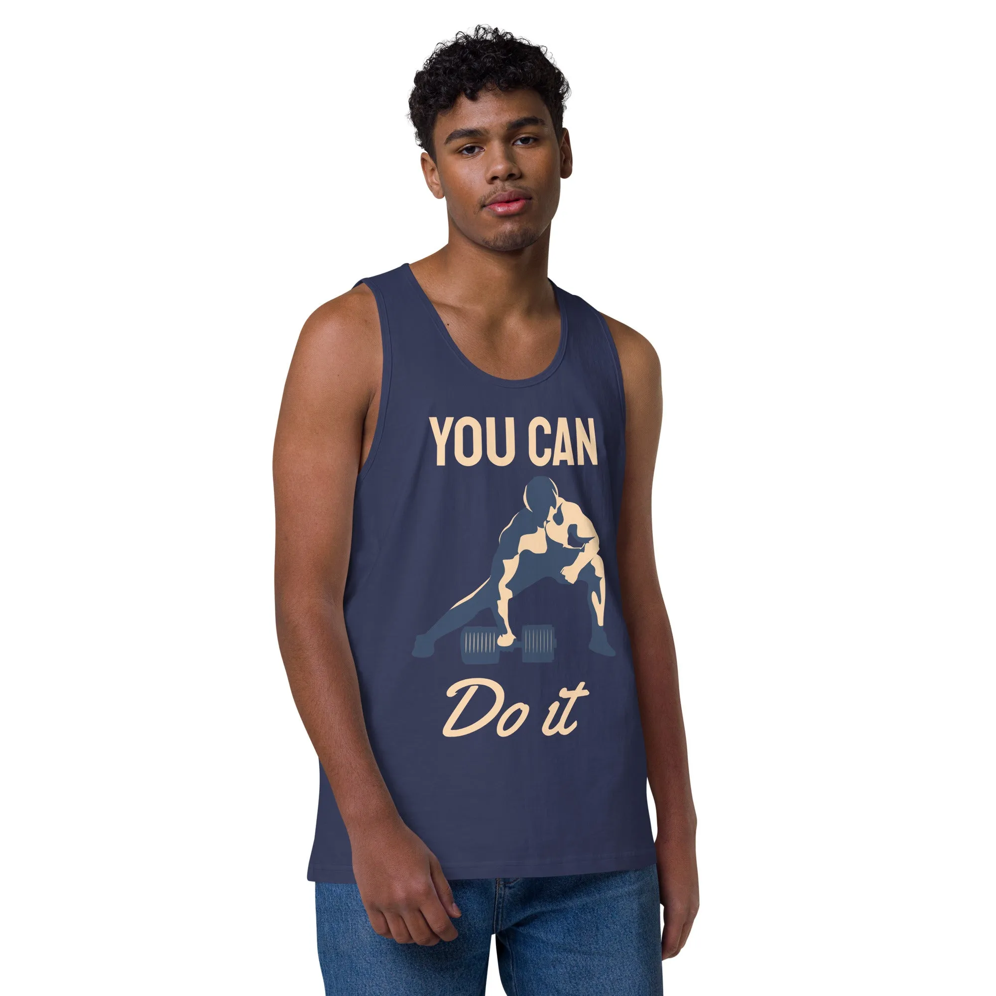 You can do it premium tank top