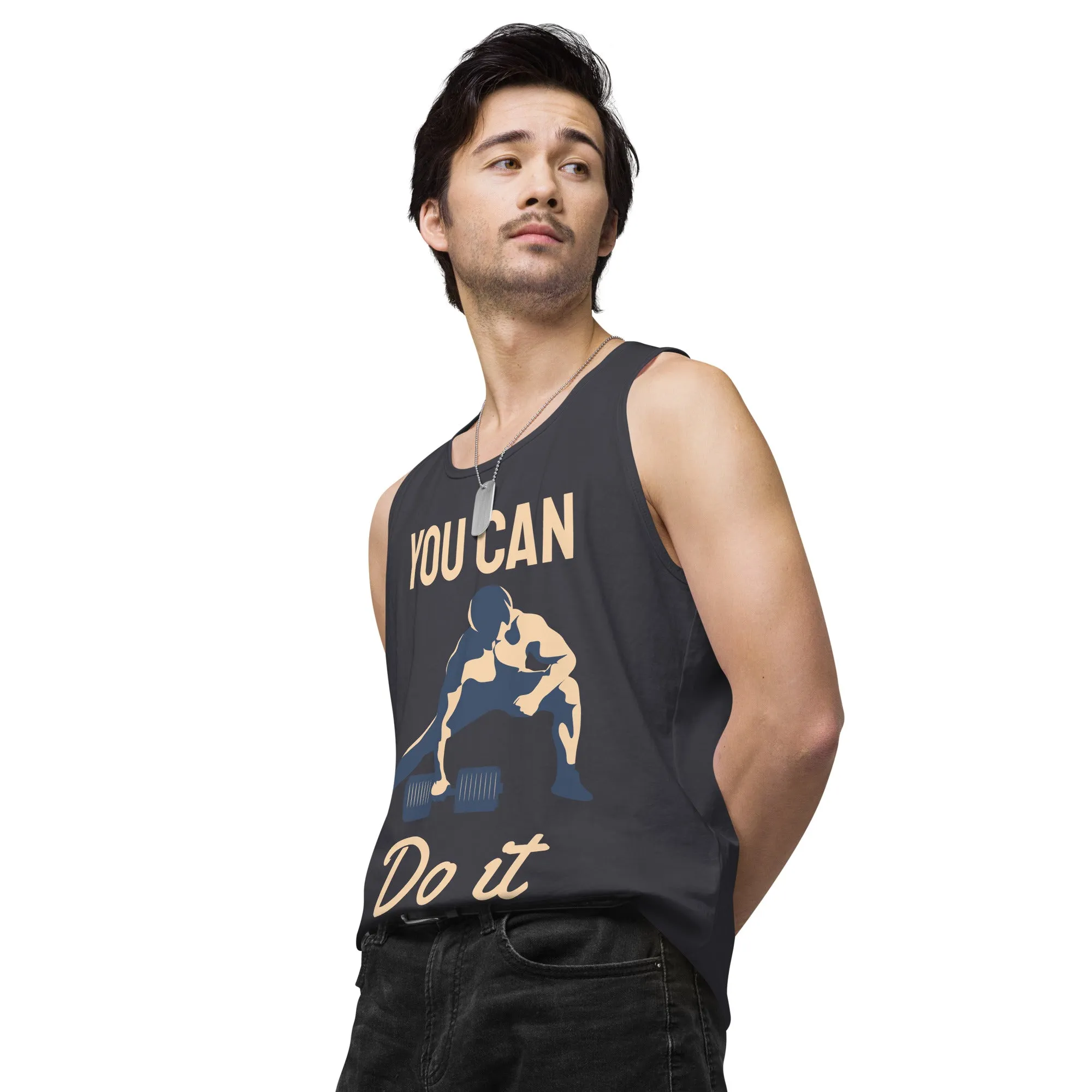 You can do it premium tank top