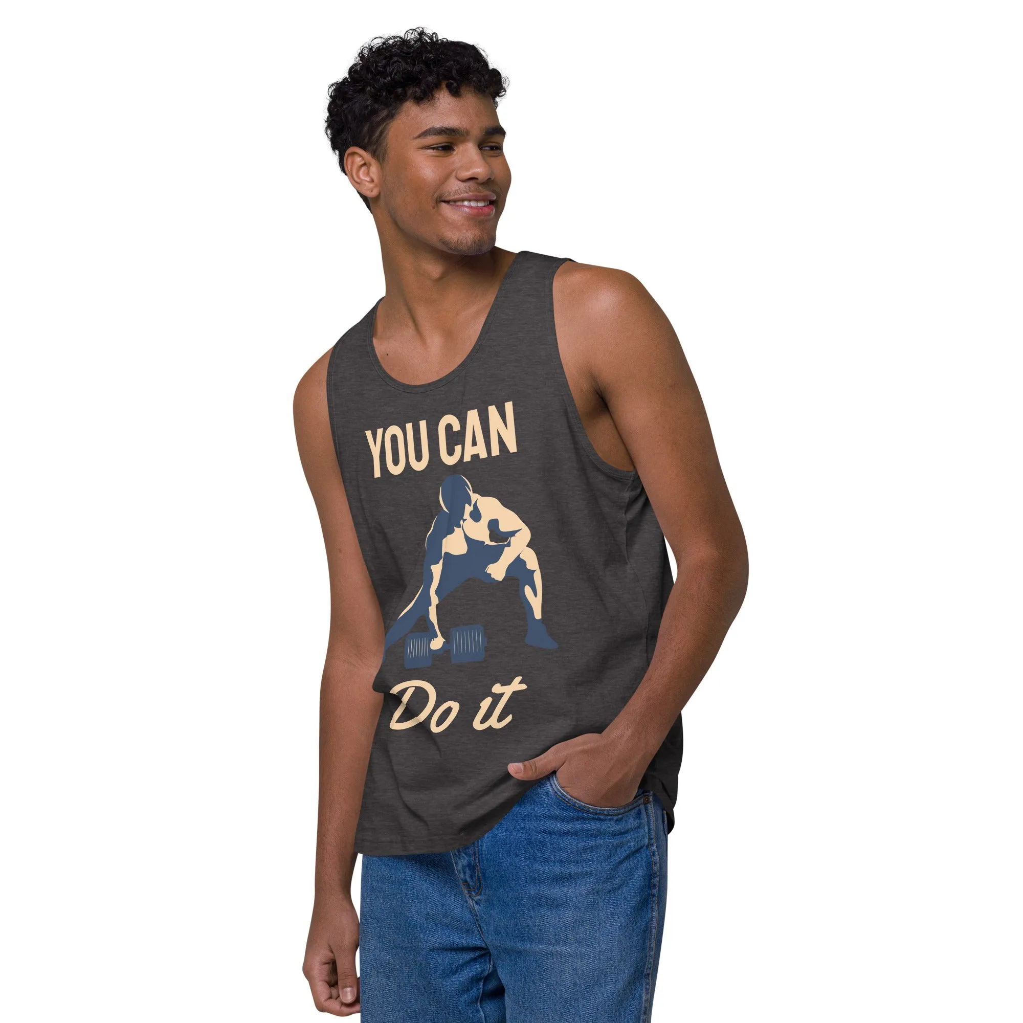 You can do it premium tank top