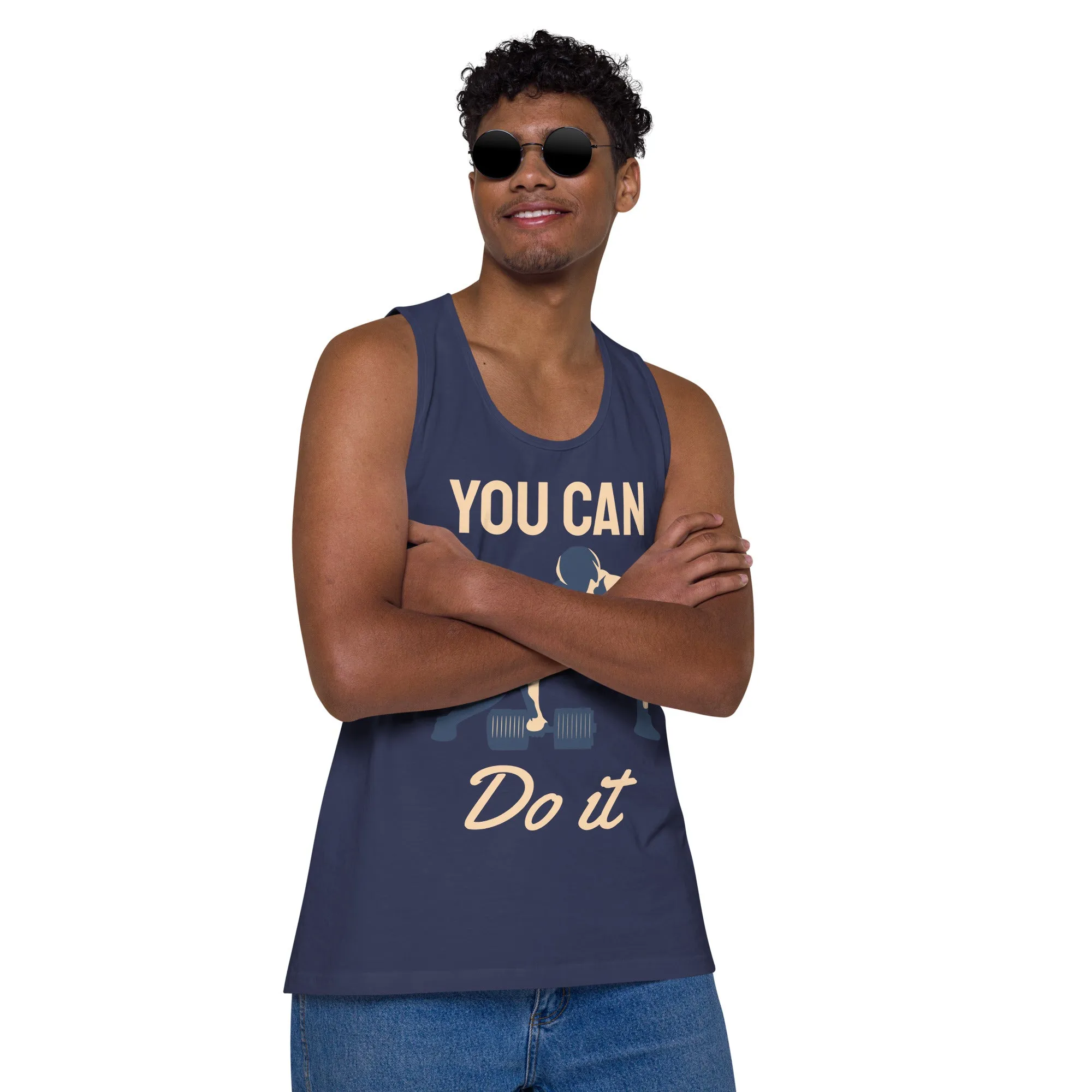 You can do it premium tank top